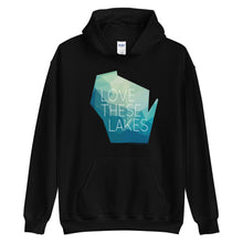 Love These Lakes hoodie