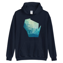 Love These Lakes hoodie