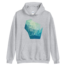 Love These Lakes hoodie