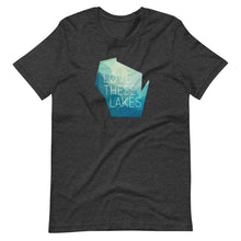 Love These Lakes Short-Sleeve Unisex Tee