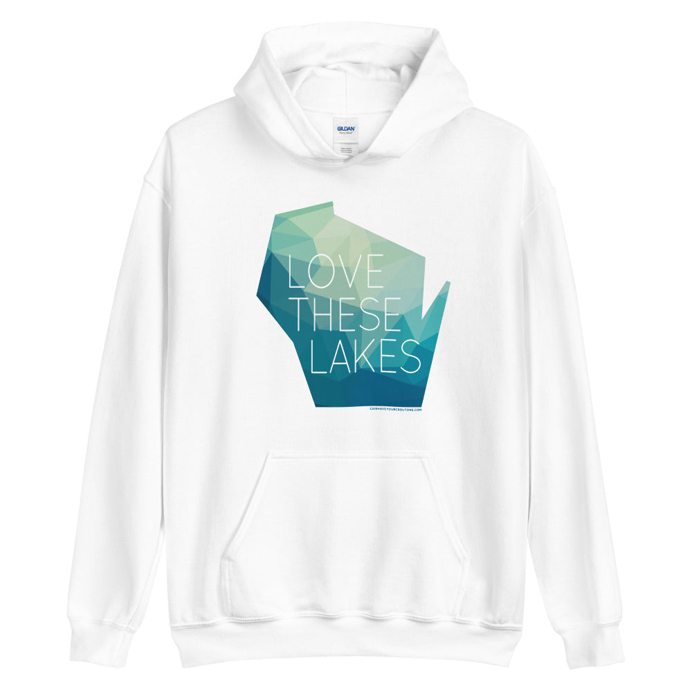 Love These Lakes hoodie